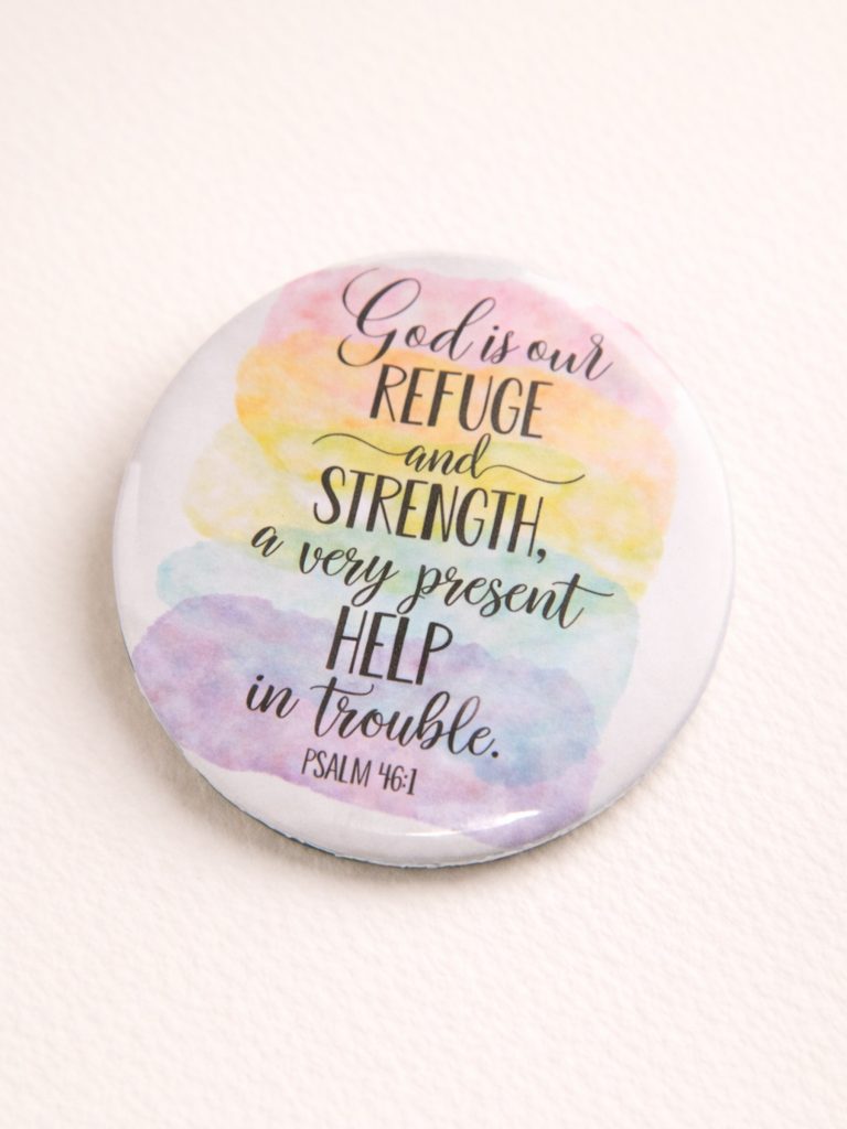 psalm 46:1 god is our refuge button magnet